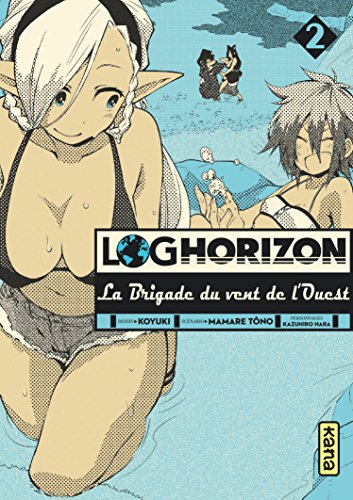 Log Horizon : La brigade du vent de l'ouest — Tome 2