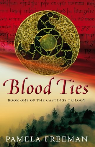 Blood Ties: The Castings trilogy: Book One (English Edition) Blood Ties: The Castings trilogy: Book One (English Edition)