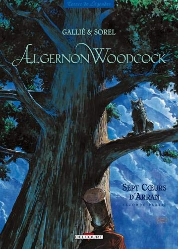 Télécharger Algernon Woodcock T04: Sept coeurs d'Arran - 2ème partie Gratuit