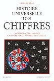 Histoire universelle des chiffres, tome 1
