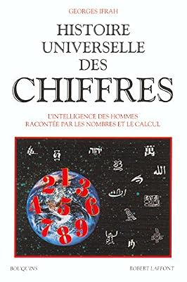 Bouquins Histoire universelle des chiffres, tome 1