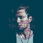 Get Physical Music Presents: Body Language, Vol. 18 by Tim Green