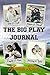 The Big Play Journal (A Big Play Novel Book 5) (English Edition) by