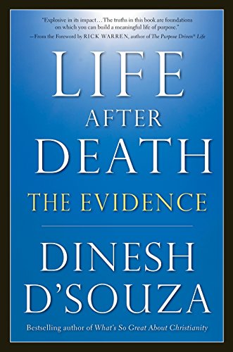 Life After Death: The Evidence (English Edition)