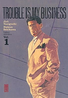 Natsuo Sekikawa Trouble is my business - Tome 1