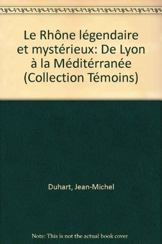 couverture de : Le Rh&ocirc;ne et ses crues...