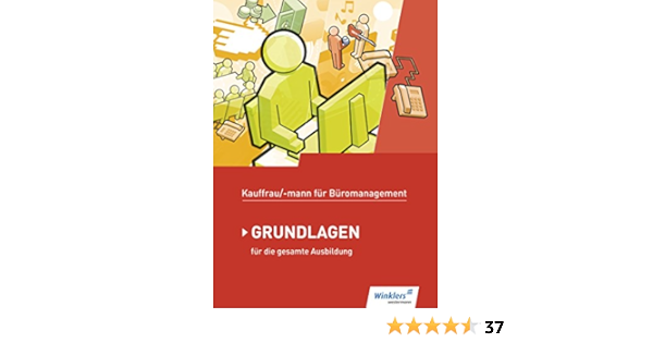 Kaufmann Kauffrau Fur Buromanagement Grundlagenband Schulerband Amazon De Aigner Denise Hellmers Gunter Holtmann Sabine Lange Marcel Pohontsch Monique Wathling Ursula Winkler Matthias Bucher