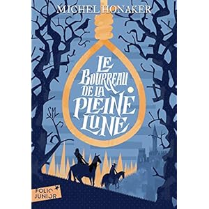 Le Bourreau de la Pleine Lune (Folio Junior)
