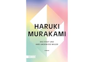 Die Stadt und ihre ungewisse Mauer: Roman | Mit Farbschnitt in der 1. Auflage, solange der Vorrat reicht