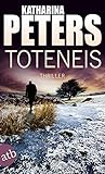 Image de Toteneis: Thriller (Hannah Jakob ermittelt 5)