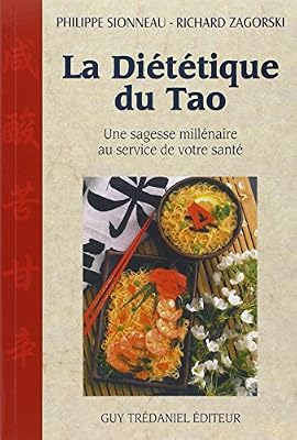 Trédaniel La Diététique du tao : Une sagesse millénaire au service de votre santé