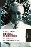 Image de The castle on the Hudson. Charles Paterno and the american dream