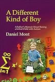 Image de A Different Kind of Boy: A Father's Memoir About Raising a Gifted Child with Autism