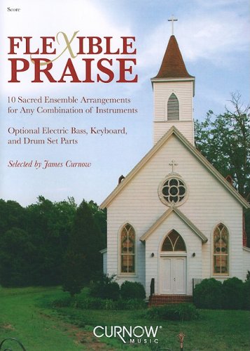 Flexible Praise (Full Score) Concert Band/Harmonie/Fanfare (Curnow Music Press Flexible Ensemble)