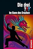 Die drei ??? Im Bann des Drachen by 