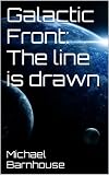 Image de Galactic Front: The line is drawn (English Edition)