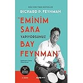 Eminim Şaka Yapıyorsunuz Bay Feynman: Meraklı Bir Şahsiyetin Maceraları