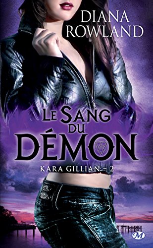 Le Sang du démon: Kara Gillian, T2 Le Sang du démon: Kara Gillian, T2