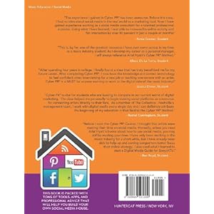 Cyber PR for Musicians: Tools, Tricks & Tactics for Building Your Social Media House