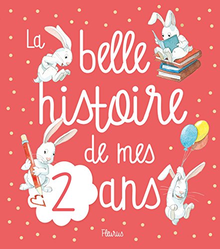 couverture de : La belle histoire de mes 2 ans