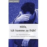 Hilfe, ich komme zu früh! Das Selbsthilfeprogramm bei vorzeitigem Orgasmus und Samenerguss