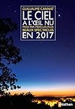 Le ciel à l'oeil nu en 2017