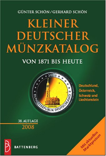 Download Kleiner deutscher Münzkatalog von 1871 bis heute (2008) Download Kleiner deutscher Münzkatalog von 1871 bis heute (2008)