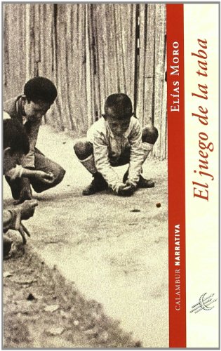 Preisvergleich Produktbild El juego de la taba (Calambur Narrativa, Band 48)