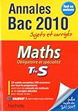 Maths Tle S obligatoire et spécialité : Sujets et corrigés