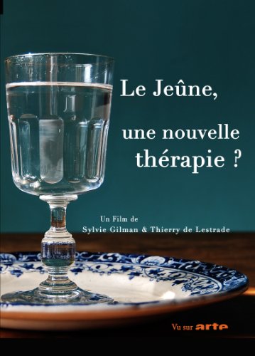 couverture de : Le Je&ucirc;ne, une nouvelle th&eacute;rapie ?