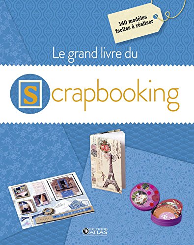 couverture de : Le grand livre du scrapbooking