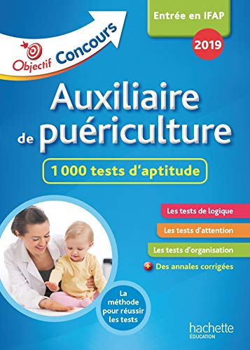 Télécharger Objectif Concours 2019 Auxiliaire de Puériculture : 1 000 tests d'aptitude livre En ligne