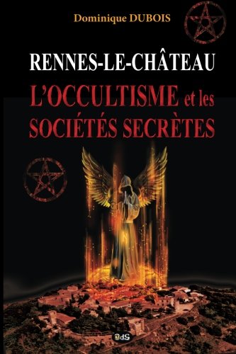 Téléchargement gratuit de livres audio Rennes-le-Château, l'Occultisme et les Sociétés Secrètes by author RTF MOBI 291440526X