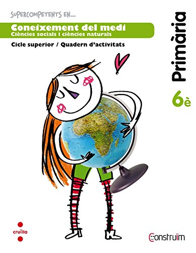 Download Supercompetents en... Coneixement del medi. 6 Primària. Construïm. Quadern - 9788466138260 Download Supercompetents en... Coneixement del medi. 6 Primària. Construïm. Quadern - 9788466138260