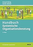 Handbuch Systemische Organisationsberatung by Eckard König, Gerda Volmer