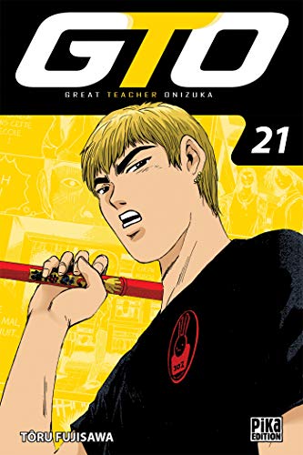 GTO : Great Teacher Onizuka — Tome 21