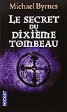 Le secret du dixième tombeau