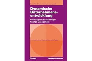 Dynamische Unternehmensentwicklung: Grundlagen für nachhaltiges Change Management