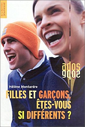 Filles et garçons, êtes-vous si différents ? Filles et garçons, êtes-vous si différents ?