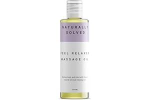 NATURALLY SOLVED Feel Relaxed Massage Oil (200ml) Relaaxing Massage Oil to Ease Sore Muscles