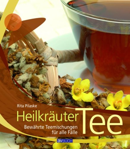 Download Heilkräuter Tee: Bewährte Teemischungen für alle Fälle Download Heilkräuter Tee: Bewährte Teemischungen für alle Fälle