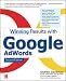 Winning Results with Google AdWords, Second Edition by Andrew Goodman