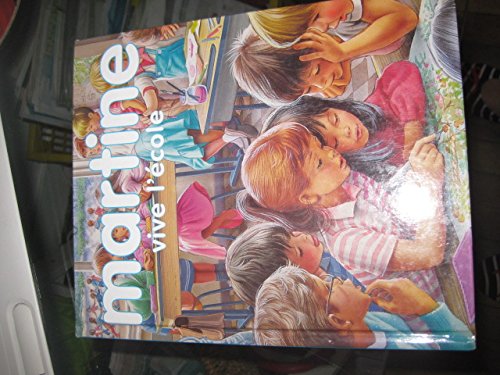 couverture de : Martine a l'ecole / martine en classe de decouverte / mar...