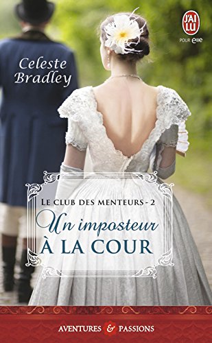 Télécharger Le club des menteurs (Tome 2) - Un imposteur à la cour Francais PDF