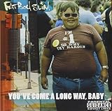 You Ve Come a Long Way Baby - Fatboy Slim
