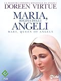 Image de Maria, Regina degli Angeli (Spiritualità e tecniche energetiche)