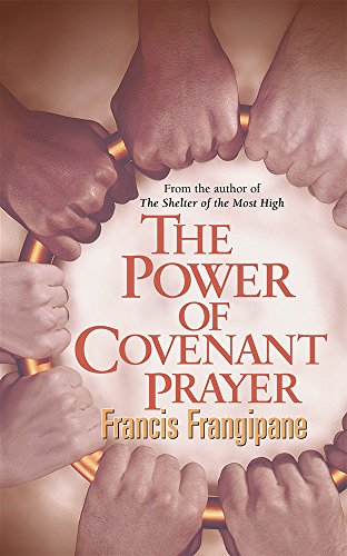 The Power of Covenant Prayer livre