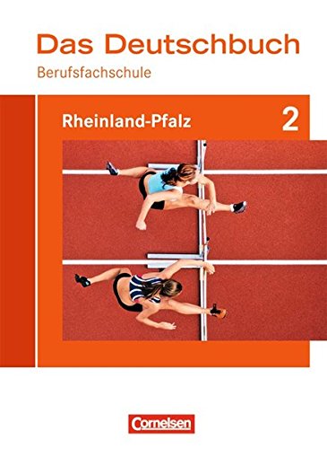 Download Das Deutschbuch für Berufsfachschulen - Rheinland-Pfalz: Berufsfachschule 2: Schülerbuch Download Das Deutschbuch für Berufsfachschulen - Rheinland-Pfalz: Berufsfachschule 2: Schülerbuch