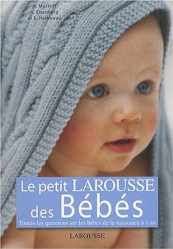 Le Petit Larousse de Bebes