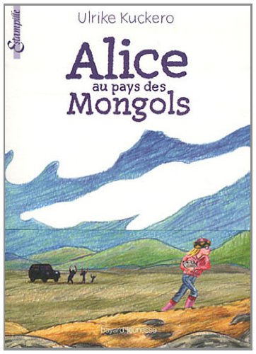 couverture de : Alice au pays des Mongols
